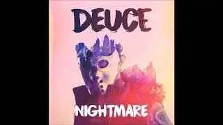 Deuce - Nightmare [Lyrics]
