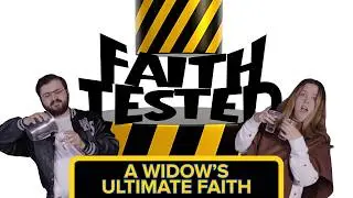 A Widow's Gift | Faith Tested Ep.5