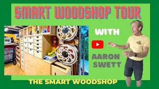 Smartwoodshop Tour with Aaron Swett