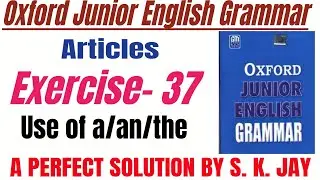 Exercise-37 solution Oxford Junior English Grammar