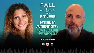 Return to Authenticity:  How To Become Unstoppable