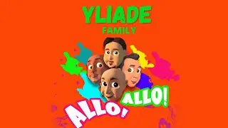 Yliade Family - Allô Allô (Official Music Video)
