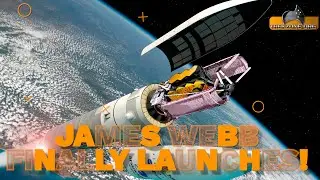 The James Webb Space Telescope Launches