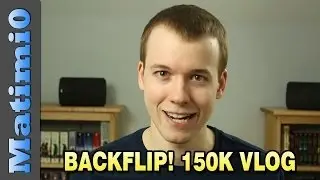 Matimi0's Backflip - 150k Vlog