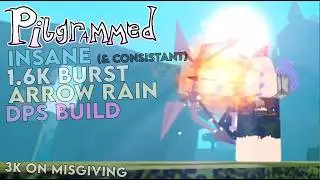 1.6K+ Insane Daedalous Shot Arrow Rain Burst DPS Build| Pilgrammed
