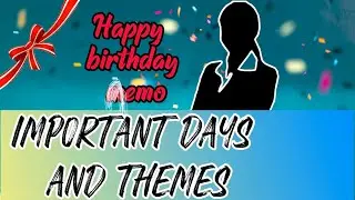 IMPORTANT DAYS AND THEMES | APRIL TO AUGUST | HAPPY BIRTHDAY NEMO | REVISION | Mr.JACKSON