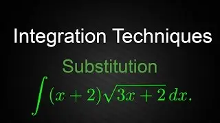 Integration Techniques : Substitution - Variations - Example 7