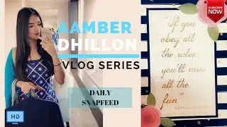 Aamber Dhillon Vlog || WMK || You are Blessed, Be Thankful || Stay Positive Stay Motivated |