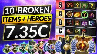 10 BROKEN ITEMS & HEROES! - Hot Takes To Climb Rank Fast - Dota 2 7.35c Guide
