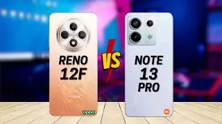 OPPO Reno 12F 5G vs Redmi Note 13 Pro 5G