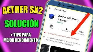 AETHER SX2: TUTORIAL App not supported, More FPS, Compress GAMES.