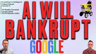 Google (GOOG) as an AI Stock and Nvidia's Investment in Serve Robotics (SERV)