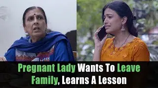 Pregnant Lady Wants To Leave Family, Learns A Lesson | Nijo Jonson | Motivational Video
