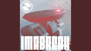 IMABREAK