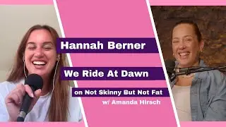 Hannah Berner | Not Skinny But Not Fat