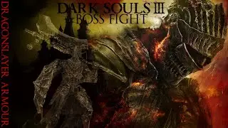 Dragon Slayer Armor (Slayyyy Bish) Boss Fight Dark Souls 3 Gameplay