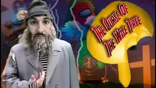 Проклятие мудрого дерева►The Curse Of The Wise Tree►ЭТО МОЙ ГРИБ Я ЕГО ЕЕЕМм
