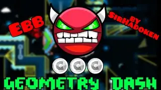 "Ebb" by SirHadoken - Geometry Dash [2.0]