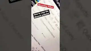 [UPCOMING] New Video! How to copy the discord website!