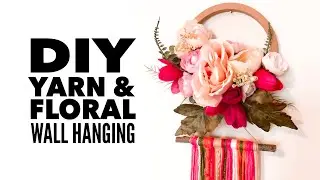 Easy DIY Home Decor | Yarn And Floral Wall Hanging | Wool And Flowers Foliage