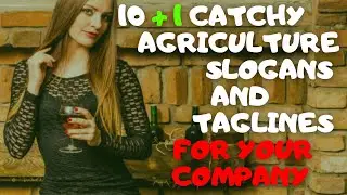 10+1 BEST CATCHY AGRICULTURE AND FARMING COMPANY SLOGANS AND TAGLINES/ TOP BEST SLOGANS IDEAS TAG...