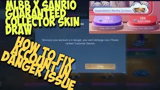 How to fix 'Because your account in danger you can't recharge' issue MLBB X SANRIO DRAW COLLECTOR