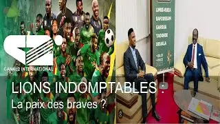 LIONS INDOMPTABLES : La paix des braves ? ( DEBRIEF DE L'ACTU du Jeudi 05/09/2024 )