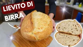 CON LIEVITO DI BIRRA! PANE FATTO IN CASA IN POCHE ORE: CROCCANTE E GUSTOSO