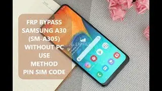 Method 2: Bypass FRP Google Account Samsung A30 (SM-A305) without PC