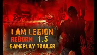 I Am Legion - Reborn - 1.5 Gameplay Trailer