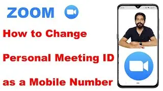 How to Change Person Meeting id on Zoom Meeting App || PMI