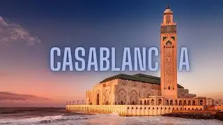 TO VISIT IN CASABLANCA , MOROCCO - travel guide