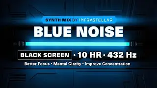 Intrastellar: Blue Noise 432 Hz Sound Healing | 10 Hour Loop | No Fade
