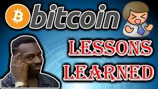Bitcoin - Lessons Learned