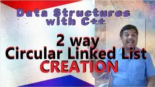 Doubly circular linked list-creation using c++  with example|| By Studies Studio
