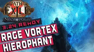 RAGE VORTEX COC HIEROPHANT Build Guide [POE 3.24]