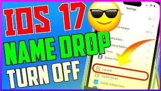 how to turn off name drop | how to turn off name drop ios 17