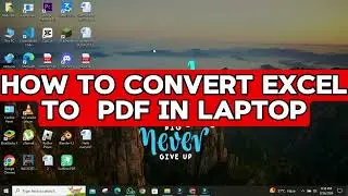 How To Convert Excel To PDF In Laptop/PC/Computer | Step By Step Guide