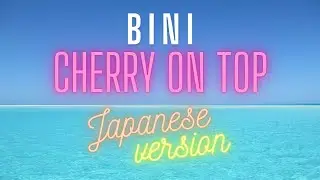 Cherry On Top - BINI, Japanese Version (Cover by MAI)