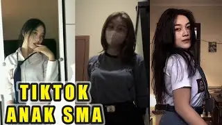 KOMPILASI TIKTOK ANAK SMA
