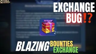 BLAZING BOUNTIES SKINS EXCHANGE BUG| MLBB| FIXED ✅