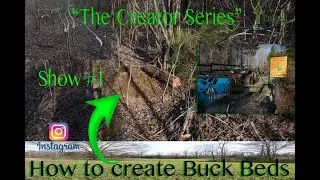 #1 Show, How to create a Buck Bed - 2020 (Creator Series)
