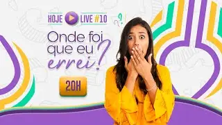 LIVE #10 - ONDE FOI QUE EU ERREI?