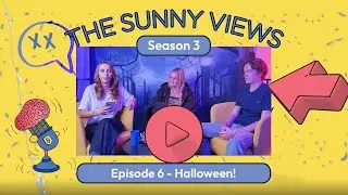 The Sunny Views Podcast S03E06 - Halloween Special 👻 [VIDEO VERSION]