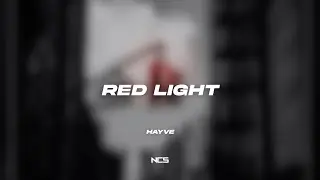 hayve - Red Light [NCS Lyrics]
