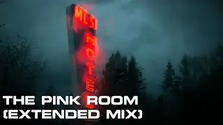 DAVID LYNCH'S - THE PINK ROOM (EXTENDED MIX)
