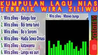 Kumpulan Lagu Nias Wira Ziliwu