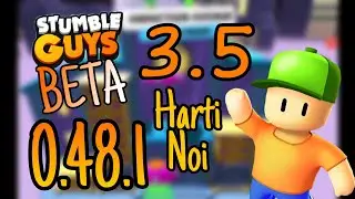3.5 HARTI NOI!?! Stumble Guys 0.48.1 Beta
