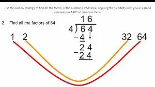 Finding all the Factors of a Number   Rainbow Strategy and Divisibility Rules
