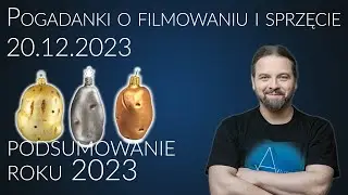 Pogadanki o filmowaniu i sprzęcie filmującym #48